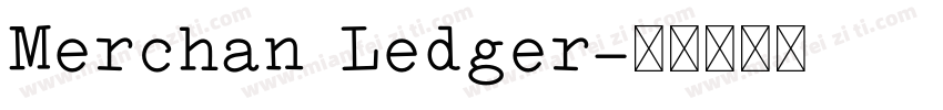 Merchan Ledger字体转换